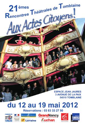 21èmes Rencontres Théatrales de Tomblaine Aux Actes Citoyens !